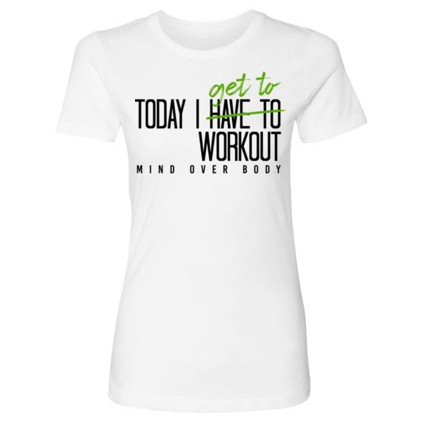 TODAY I GET TO WORK OUT - WOMEN'S FITTED T-SHIRT Thumbnail